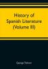 History of Spanish literature (Volume III)