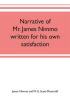 Narrative of Mr. James Nimmo written for his own satisfaction to keep in some remembrance the Lord's way dealing and kindness towards him 1645-1709