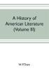 A history of American literature (Volume III)