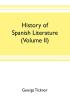 History of Spanish literature (Volume II)