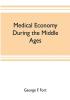 Medical economy during the Middle Ages