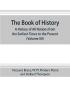 The book of history. A history of all nations from the earliest times to the present with over 8000 illustrations (Volume XII) Europe in the Nineteenth Century