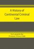 A history of continental criminal law