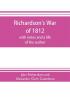 Richardson's War of 1812; with notes and a life of the author