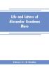 Life and letters of Alexander Goodman More with selections from his zoological and botanical writings