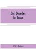 Six decades in Texas; or Memoirs of Francis Richard Lubbock governor of Texas in war time 1861-63. A personal experience in business war and politics