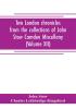 Two London chronicles from the collections of John Stow Camden Miscellany (Volume XII)