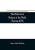 The historians' history of the world; a comprehensive narrative of the rise and development of nations as recorded by over two thousand of the great writers of all ages (Volume XXV) Index