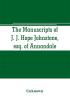 The manuscripts of J. J. Hope Johnstone esq. of Annandale