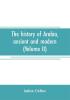 The history of Arabia ancient and modern (Volume II)