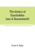 The history of Esarhaddon (son of Sennacherib) king of Assyria B. C. 681-688; tr. from the cuneiform inscriptions upon cylinders and tablets in the British museum collection together with original texts; a grammatical analysis of ech word explanations