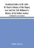 Analytical index to Sir John W. Kaye's History of the Sepoy war and Col. G.B. Malleson's History of the Indian mutiny