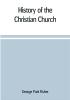 History of the Christian church