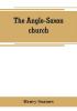 The Anglo-Saxon church