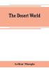 The desert world