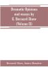 Dramatic opinions and essays by G. Bernard Shaw; containing as well A word on the Dramatic opinions and essays of G. Bernard Shaw (Volume II)