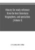 History for ready reference from the best historians biographers and specialists : their own words in a complete system of history for all uses