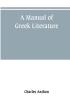 A manual of Greek literature