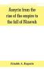 Assyria from the rise of the empire to the fall of Nineveh (continued from The story of Chaldea.)