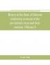 History of the State of Colorado embracing accounts of the pre-historic races and their remains: the earliest Spanish French and American ... the commerce of the prairies the first Ame