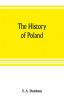 The history of Poland