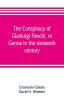 The conspiracy of Gianluigi Fieschi or Genoa in the sixteenth century