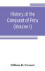 History of the conquest of Peru