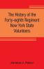 The history of the Forty-eighth Regiment New York State Volunteers in the War for the Union 1861-1865