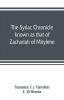 The Syriac chronicle known as that of Zachariah of Mitylene