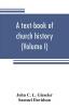 A text-book of church history (Volume I)