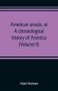 American annals or A chronological history of America from its discovery in MCCCCXCII to MDCCCVI (Volume II)