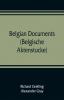 Belgian documents (Belgische Aktenstucke) A Companion Volume to The Crime