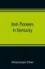 Irish pioneers in Kentucky