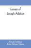 Essays of Joseph Addison