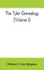 The Tyler genealogy; the descendants of Job Tyler of Andover Massachusetts 1619-1700 (Volume I)