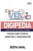 DIGIPEDIA : The Basic Guide to Digital Marketing and Transformation