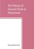 The history of Edward Poole of Weymouth Mass. (1635) and his descendants