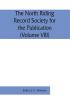 The North Riding Record Society for the Publication of Original Documents relating to the North Riding of the County of York (Volume VIII) Quarter sessions records