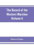 The Record of the Western Marches. Published under the auspices of the Dumfriesshire and Golloway Natural History and Antiquarian Society (Volume I) An introduction to the history of Dumfries