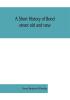 A short history of Bond street old and new from the reign of King James II. to the coronation of King George V. Also lists of the inhabitants in 1811 1840 and 1911 and account of the coronation decorations 1911