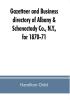 Gazetteer and business directory of Albany & Schenectady Co. N.Y. for 1870-71