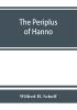 The Periplus of Hanno; a voyage of discovery down the west African coast