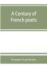 A century of French poets