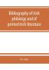 Bibliography of Irish philology and of printed Irish literature