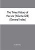 The Times history of the war (Volume XXII) (General Index)