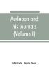 Audubon and his journals (Volume I)