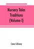 Nursery tales traditions and histories of the Zulus in their own words with a translation into English (Volume I)