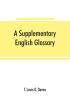 A supplementary English glossary