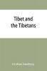 Tibet and the Tibetans