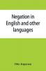 Negation in English and other languages